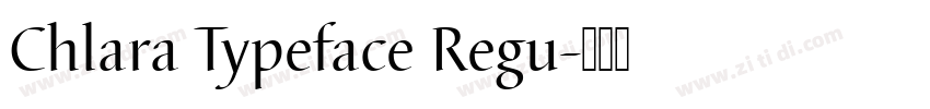 Chlara Typeface Regu字体转换